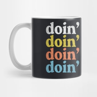 Doin' It Right / Motivational Typography Design Mug